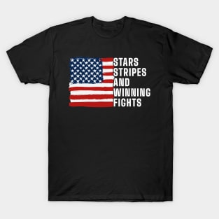 Stars Stripes and Winning Fights T-Shirt